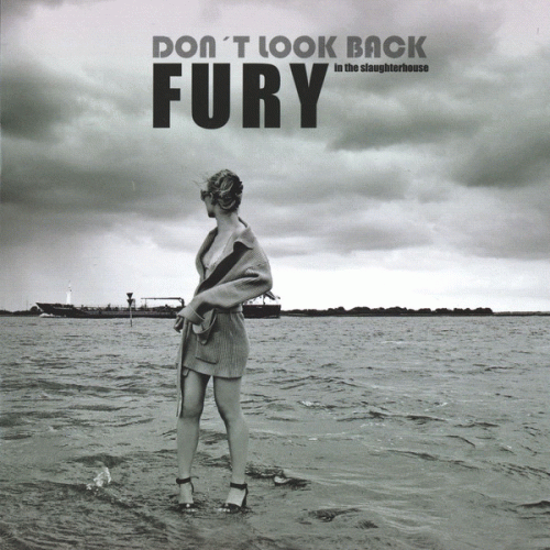 Fury in the Slaughterhouse : Don't Look Back